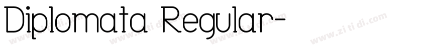 Diplomata Regular字体转换